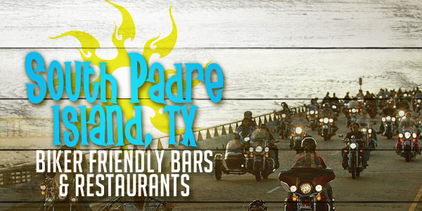 South Padre Island Biker Friendly Bars and Restaurants